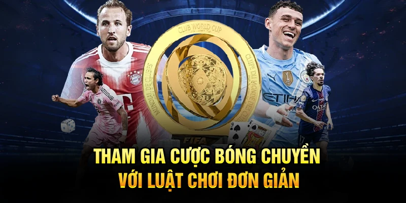 Tham gia cược bóng chuyền với luật chơi đơn giản